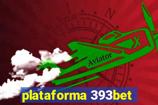 plataforma 393bet